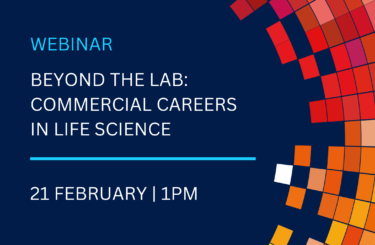 BEYOND THE LAB: COMMERCIAL CAREERS IN LIFE SCIENCE