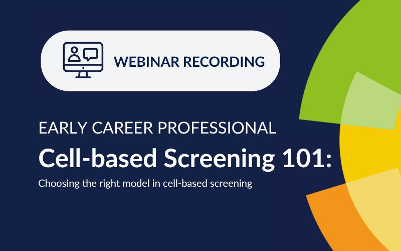 Cell-based Screening 101 webinar recording: Choosing the right model in cell-based screening